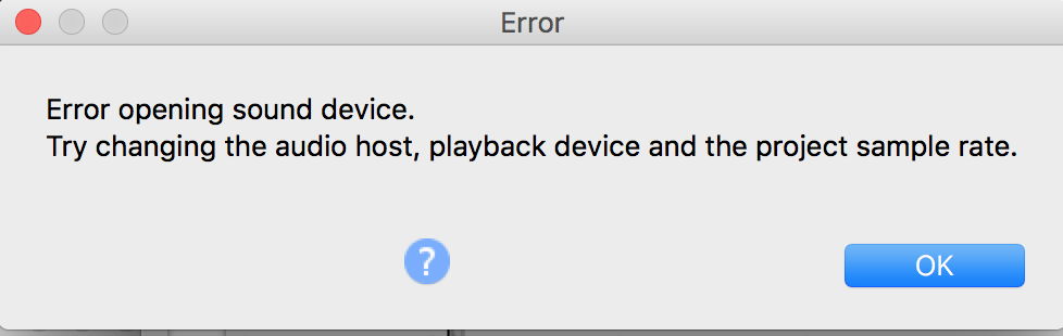 Error opening sound device comes up now out of nowehere - macOS ...